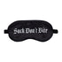 Ouch! Suck Don't Bite Printed Mask Satin Black