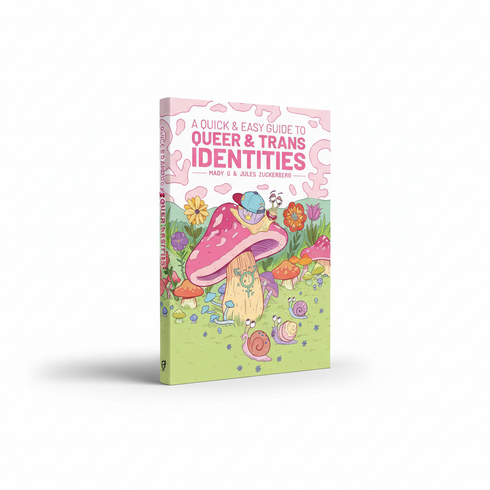 A Quick & Easy Guide to Queer & Trans Identities